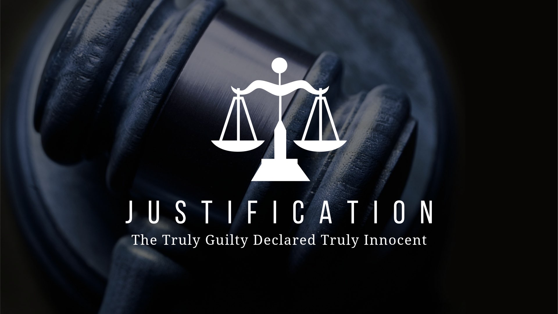 Justification: The Truly Guilty Declared Truly Innocent